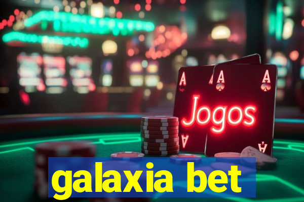 galaxia bet